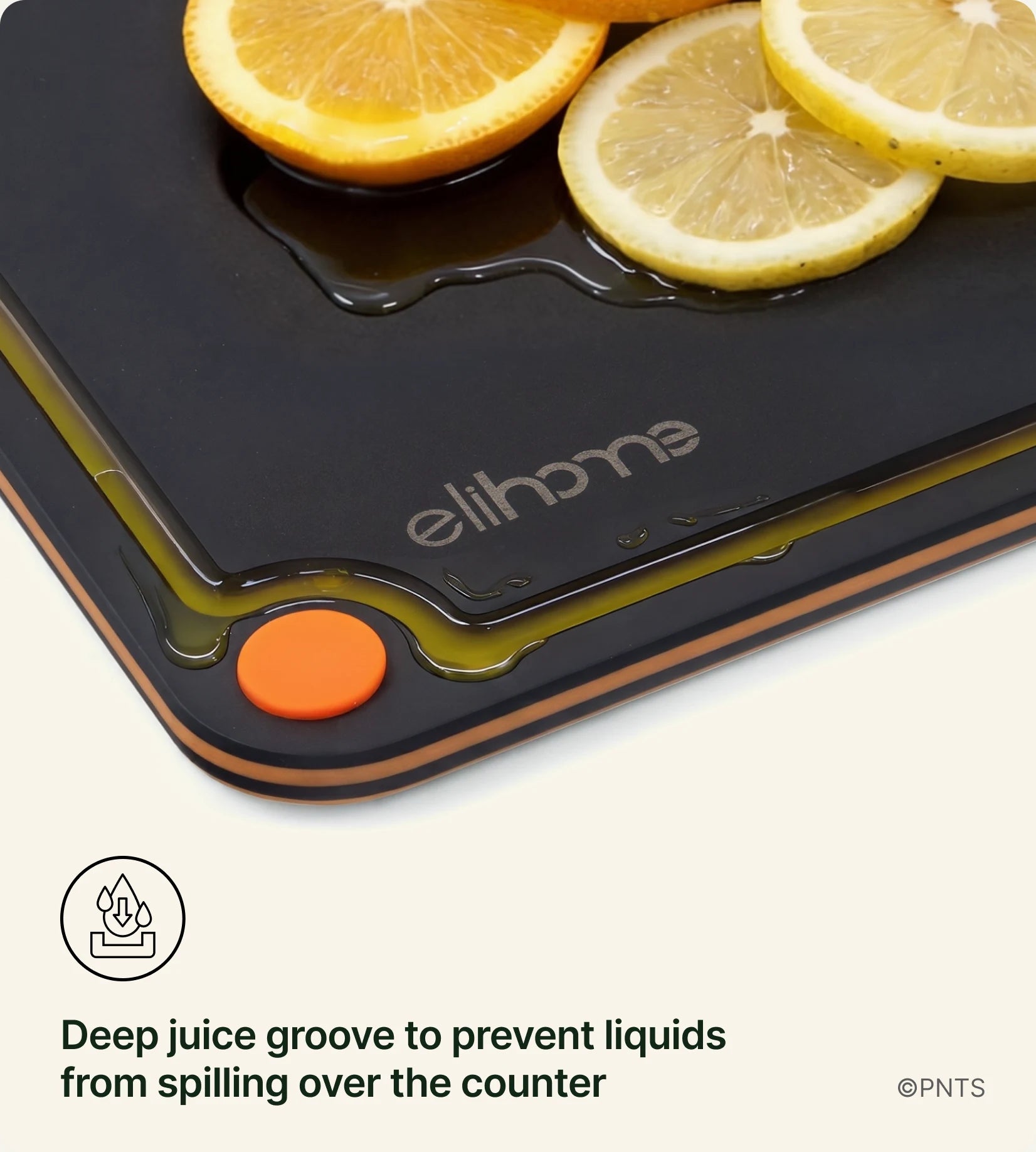 Deep juice groove to prevent liquids from spilling over the counter